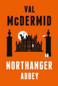 Northanger Abbey - Val McDermid, Jane Austen