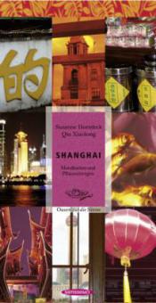 Shanghai - Susanne Hornfeck, Xialong Qiu