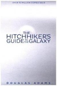 The Hitchhiker's Guide to the Galaxy - Douglas Adams