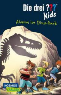 Die drei ??? Kids 61: Alarm im Dino-Park (drei Fragezeichen) - Boris Pfeiffer