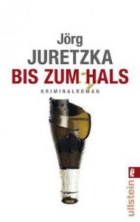 Bis zum Hals - Jörg Juretzka
