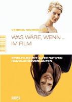 Was wäre, wenn ... im Film - Verena Schmöller