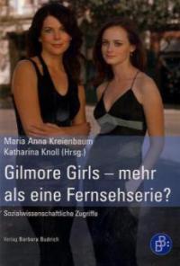 Gilmore Girls - mehr als eine Fernsehserie? - 