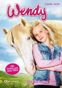 Wendy, Das Buch zum Film - Carolin Hecht