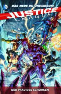 Justice League 02: Der Pfad des Schurken - Geoff Johns, Jim Lee