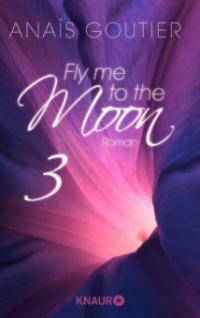 Fly me to the moon 3 - Anaïs Goutier