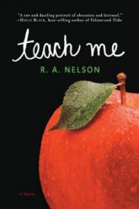 Teach Me - R. A. Nelson