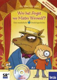 Wer hat Angst vor Mister Werwolf?, m. Audio-CD - Jörg Hilbert, Felix Janosa