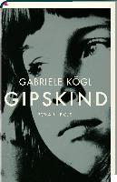 Gipskind - Gabriele Kögl