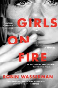 Girls on Fire - Robin Wasserman