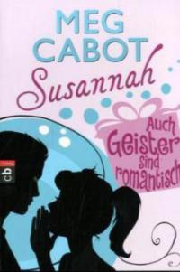 Susannah - Auch Geister sind romantisch - Meg Cabot