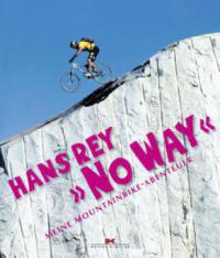 No Way - Hans Rey