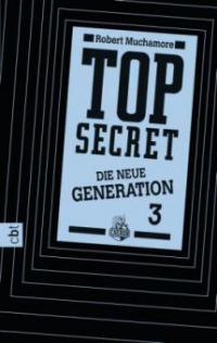 Top Secret. Die neue Generation 03. Die Rivalen - Robert Muchamore