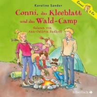 Conni, das Kleeblatt und das Wald-Camp (Conni & Co 14) - Karoline Sander