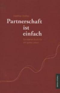 Partnerschaft ist einfach - Matthias Stiehler