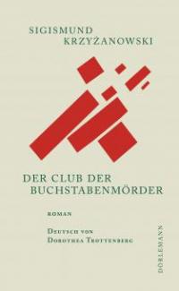 Der Club der Buchstabenmörder - Sigismund Krzyzanowski