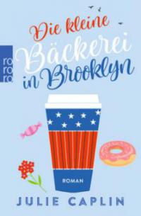 Die kleine Bäckerei in Brooklyn - Julie Caplin
