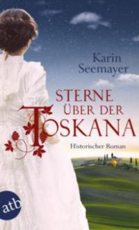 Sterne über der Toskana - Karin Seemayer
