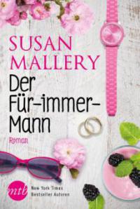 Der Für-immer-Mann - Susan Mallery