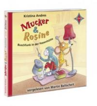 Mucker & Rosine - Buschfunk in der Hasenhütte - Kristina Andres