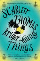 Bright Young Things - Scarlett Thomas