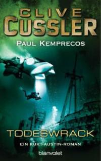 Das Todeswrack - Clive Cussler, Paul Kemprecos