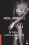 Te trataré como a una reina - Rosa Montero