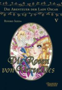 Die Rosen von Versailles. Bd.5 - Riyoko Ikeda