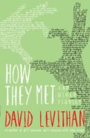 How They Met and Other Stories - David Levithan
