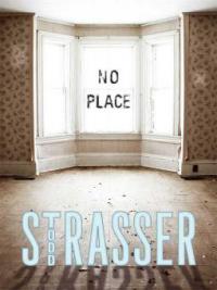 No Place - Todd Strasser