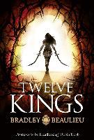 Twelve Kings - Bradley Beaulieu