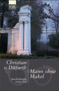 Mann ohne Makel - Christian von Ditfurth