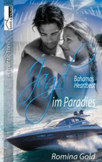 Jagd im Paradies - Bahamas Heartbeat 2 - Romina Gold