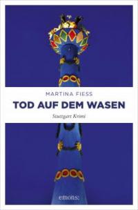 Tod auf dem Wasen - Martina Fiess