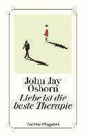 Liebe ist die beste Therapie - John Jay Osborn