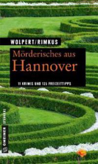 Mörderisches aus Hannover - Heike Wolpert, Claudia Rimkus