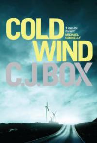 Cold Wind - C. J. Box