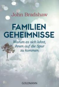 Familiengeheimnisse - John Bradshaw