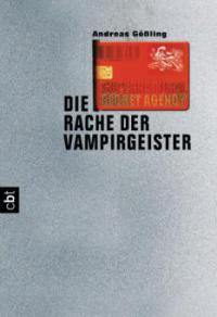 Supernatural Secret Agency - Die Rache der Vampirgeister - Andreas Gößling