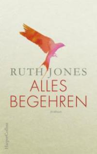 Alles Begehren - Ruth Jones