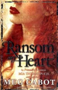 Ransom My Heart - Meg Cabot