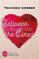 Between the Lines: Wilde Gefühle - Tammara Webber