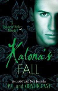 Kalona's Fall - Kristin Cast, P. C. Cast