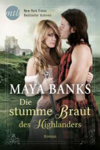 Die stumme Braut des Highlanders - Maya Banks