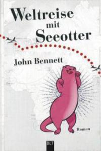 Weltreise mit Seeotter - John Bennett
