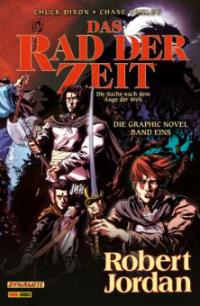 Das Rad der Zeit - Die Suche nach dem Auge der Welt, Bd. 1 - Chuck Dixon, Robert Jordan