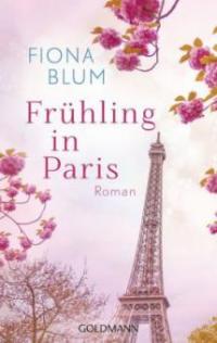 Frühling in Paris - Fiona Blum
