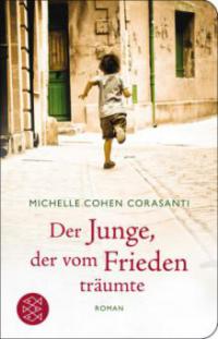 Der Junge, der vom Frieden träumte - Michelle Cohen Corasanti