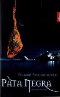 Pata Negra - Eduard Freundlinger