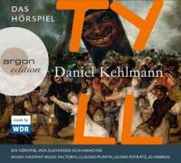 Tyll, 3 Audio-CDs - Daniel Kehlmann